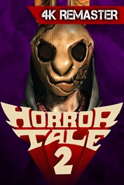 Horror Tale 2: 4k Remaster