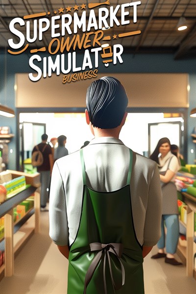 Supermarket Owner Simulator: Business