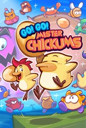 Go! Go! Mister Chickums