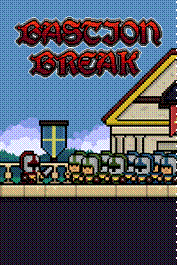 Bastion Break
