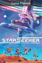 STARSEEKER: Astroneer Expeditions - Founder's Edition (Game Preview)