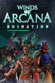 Winds of Arcana:Ruination
