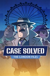 Case Solved: The London Files