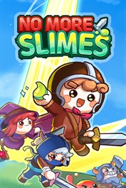 No More Slimes