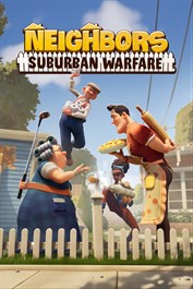 NEIGHBORS  Suburban Warfare